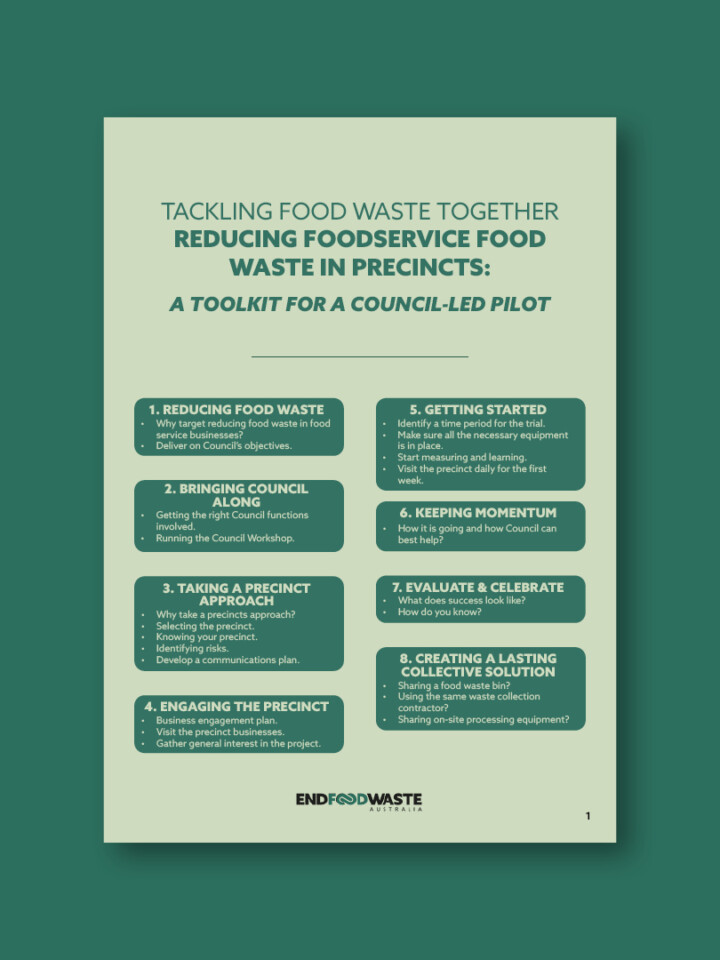 TACKLING FOOD WASTE TOGETHER REDUCING FOODSERVICE FOOD WASTE IN PRECINCTS: A TOOLKIT FOR A COUNCIL-LED PILOT